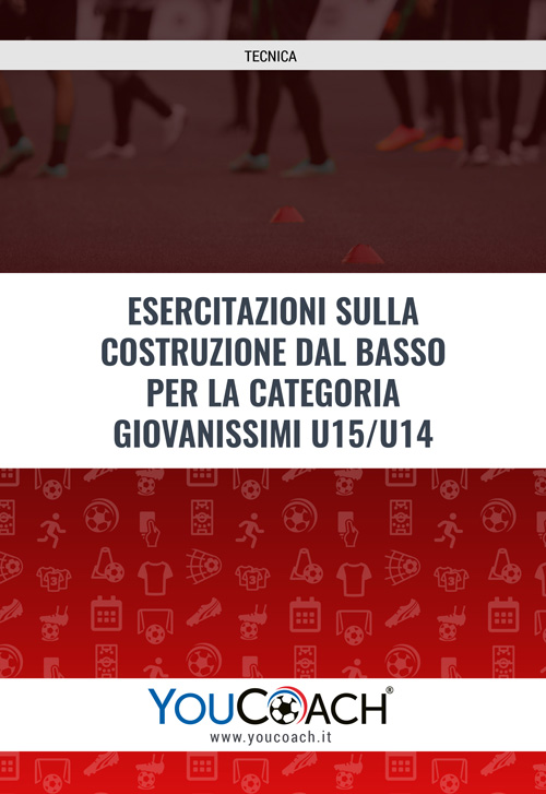 Esercitazioni sulla costruzione dal basso nella categoria U15 e U14