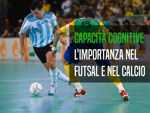 Migliorare le capacità cognitive del giocatore di futsal