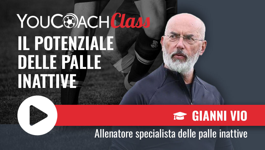 YouCoachClass con Gianni Vio palle inattive