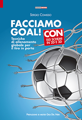 Facciamo gol! - Sergio Comisso