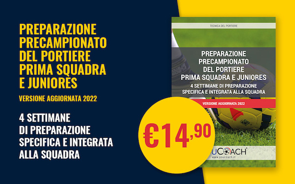 Preparazione precampionato del portiere prima squadra e juniores