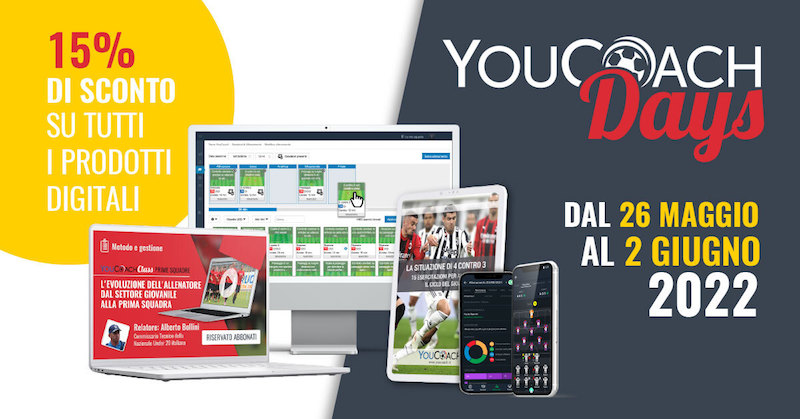 YouCoach Days 2022 - Sconto 15% su tutti i prodotti digitali dal 26/5 al 2/6 YouCoach Days 2022 - Sconto 15% su tutti i prodotti digitali dal 26/5 al 2/6