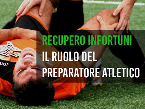 Il preparatore atletico nel recupero del giocatore infortunato