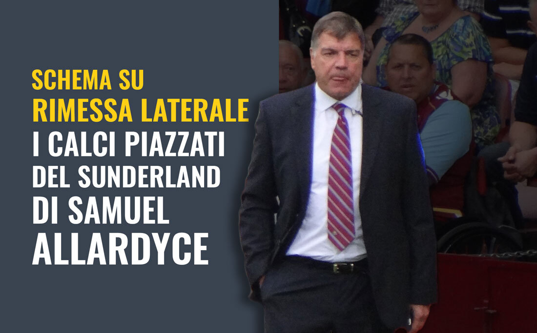 I calci piazzati del Sunderland: l'arma vincente di Samuel Allardyce