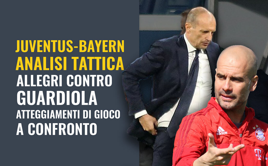 Juventus – Bayern Monaco, Champions League: analisi tattica e confronto dell'atteggiamento di gioco