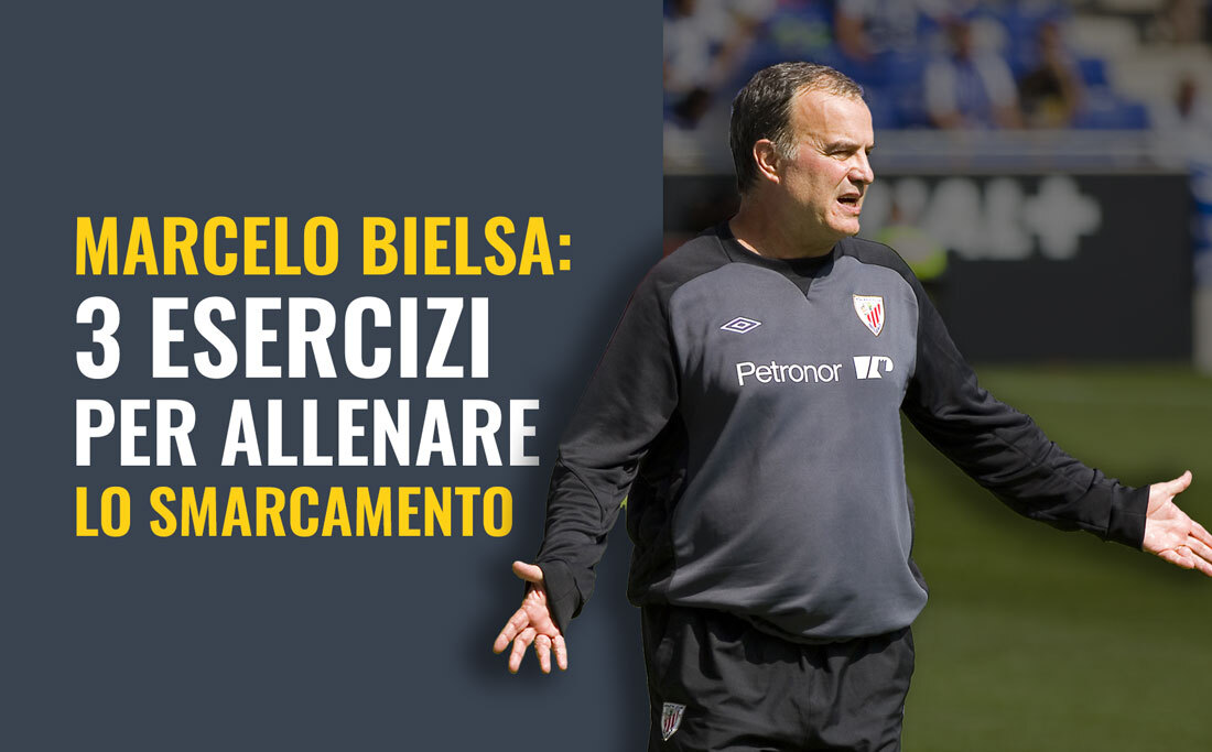 Marcelo Bielsa: 3 esercizi per allenare lo smarcamento