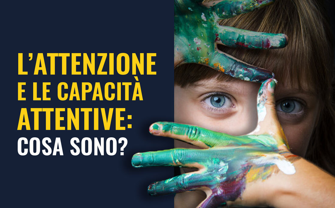 Le capacità attentive