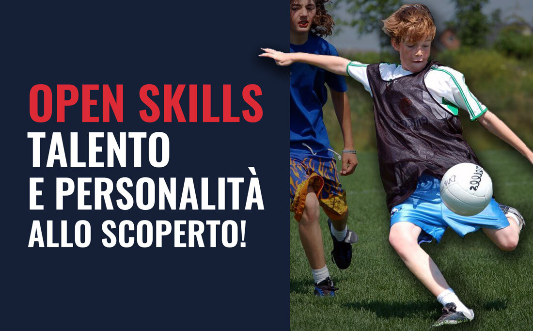 Open skills: lo sviluppo di talento e personalità