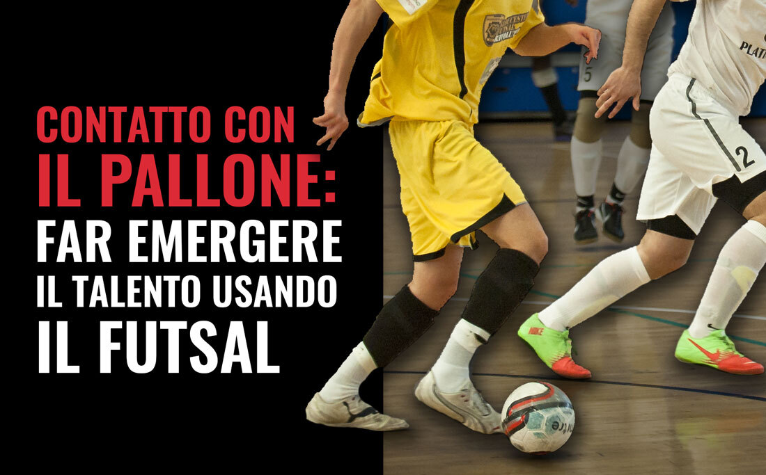 Migliorare il contatto con il pallone usando il futsal