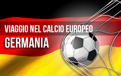 Viaggio nel calcio europeo: una Germania al TOP