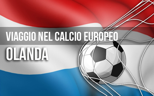 Viaggio nel calcio europeo: il Totaal Voetbal olandese