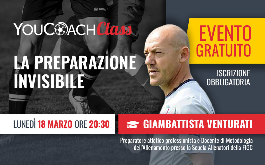 YouCoachClass con Giambattista Venturati: "La preparazione invisibile"