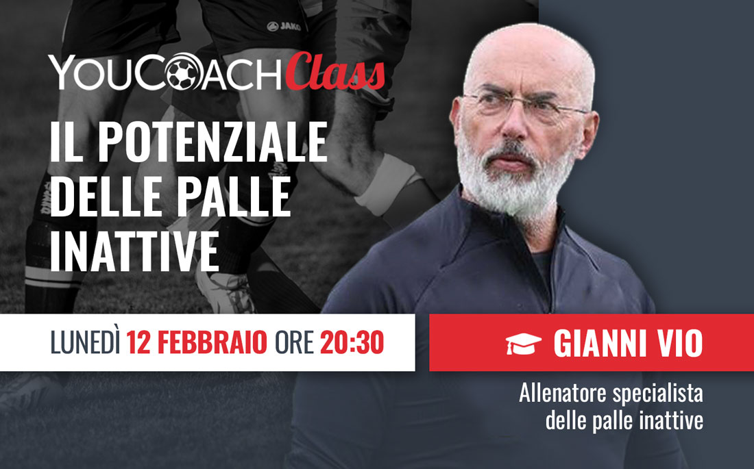 YouCoachClass con Gianni Vio: "Il potenziale delle palle inattive"