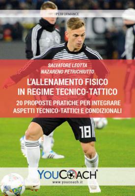 L'allenamento fisico in regime tecnico-tattico