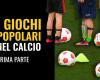 I giochi popolari nel calcio - Prima parte