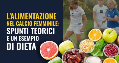 Alimentazione nel calcio femminile esempio di dieta