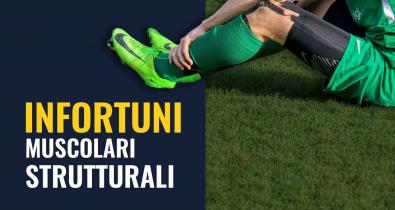 Infortuni Muscolari strutturali