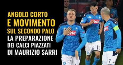 Angolo corto e movimento sul secondo palo: la preparazione dei calci piazzati di Maurizio Sarri