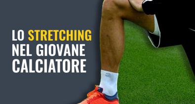 Stretching nel giovane calciatore