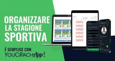 Come organizzare la stagione sportiva... è semplice con YouCoachApp!