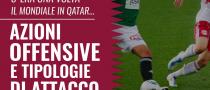 Azioni offensive mondiale Qatar analisi statistica