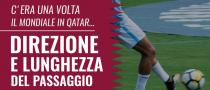 Lunghezza e direzione passaggi mondiale Qatar