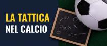 Cos'è la tattica nel calcio