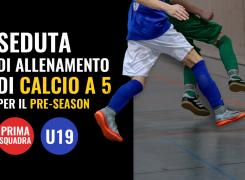 Allenamento calcio a 5 preseason nel futsal