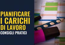 Pianificare i carichi di lavoro consigli pratici