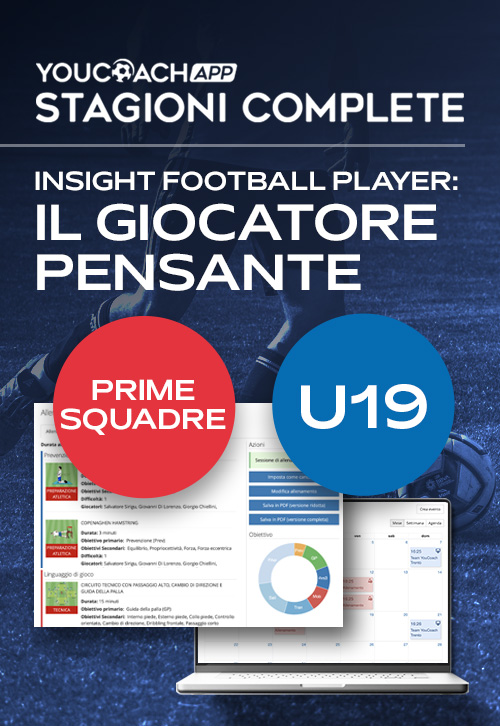Stagione Completa "Insight Football Player: Il giocatore pensante" - Prima Squadra e Juniores
