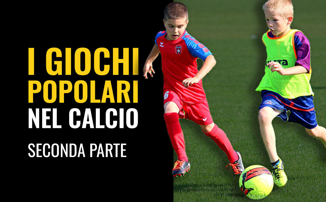 I giochi popolari nel calcio -...