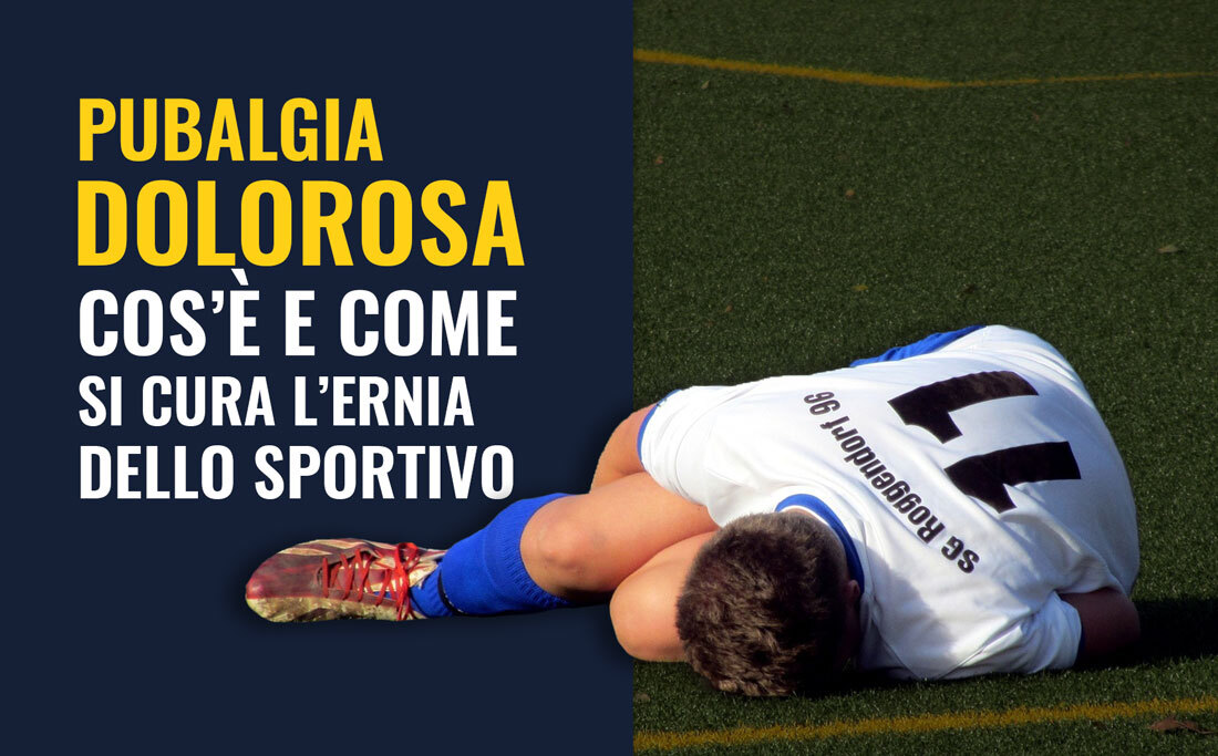 La sindrome dolorosa pubica inguinale o "Ernia dello sportivo"