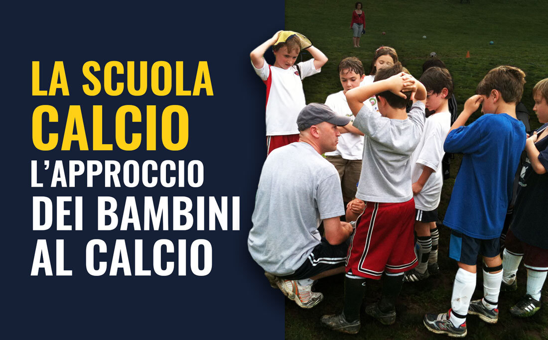 La proposta didattica nella scuola calcio (Piccoli amici - Primi calci)