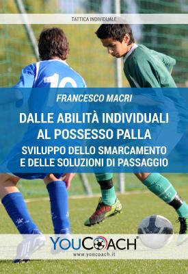 Dalle abilità individuali al possesso palla