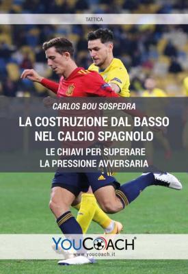 La costruzione dal basso nel calcio spagnolo - Cover