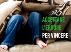 accettare l’errore per vincere